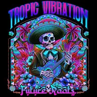 Tropic Vibration — Future Roots — обложка
